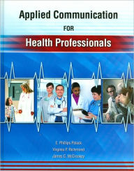 Applied Communication for Health Professionals / Edition 1