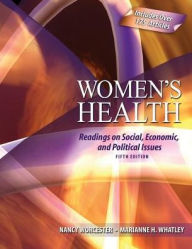 Title: Women's Health: Readings On Social Economic And Political Issues / Edition 5, Author: Nancy Worcester