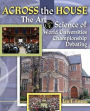 Across the House The Art and Science of World Universities Championship Debating