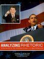 Analyzing Rhetoric: A Handbook for the Informed Citizen in a New Millennium / Edition 4