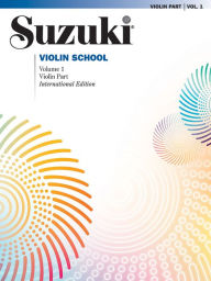 Title: Suzuki Violin School, Vol 1: Violin Part, Author: Shinichi Suzuki