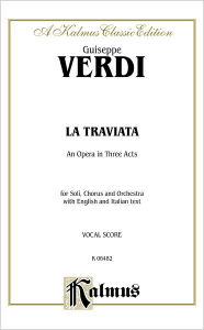 Title: La Traviata: Italian, English Language Edition, Vocal Score, Author: Giuseppe Verdi