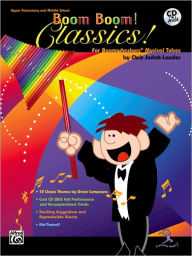 Title: Boom Boom! Classics! For Boomwhackers Musical Tubes: For Boomwhackers(R) Musical Tubes, Book & CD, Author: Chris Judah-Lauder