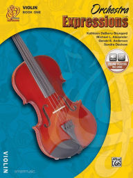 Title: Orchestra Expressions, Book One Student Edition: Violin, Book & Online Audio, Author: Kathleen DeBerry Brungard