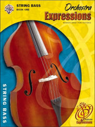 Title: Orchestra Expressions, Book One Student Edition: String Bass, Book & Online Audio, Author: Kathleen DeBerry Brungard