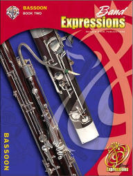 Title: Band Expressions, Book Two Student Edition: Bassoon, Book & CD, Author: Robert W. Smith