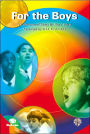 For the Boys (A Collection of Songs for Boys' Voices): 2-Part
