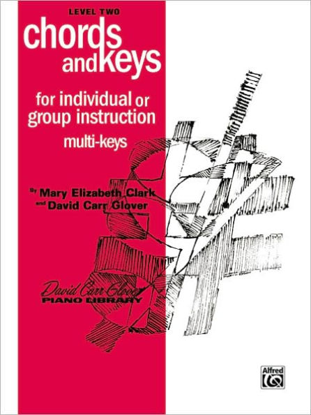 Chords and Keys: Level 2 (For Individual or Group Instruction)