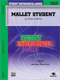 Title: Student Instrumental Course Mallet Student: Level I, Author: Sandy Feldstein