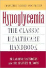 Hypoglycemia: The Classic Healthcare Handbook