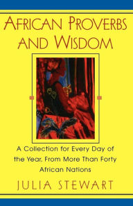 African Proverbs And Wisdom
