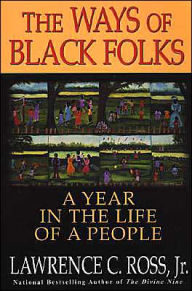 The Ways Of Black Folks: A Year in the Life of a People