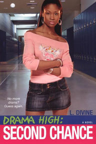 Title: Second Chance (Drama High Series #2), Author: L. Divine