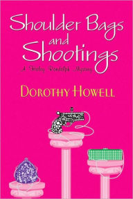 Shoulder Bags and Shootings (Haley Randolph Series #3)