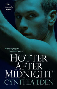 Hotter after Midnight (Cynthia Eden's Midnight Series #1)