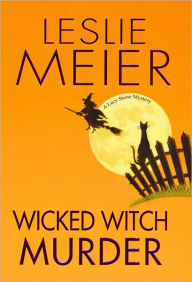 Wicked Witch Murder (Lucy Stone Series #16)