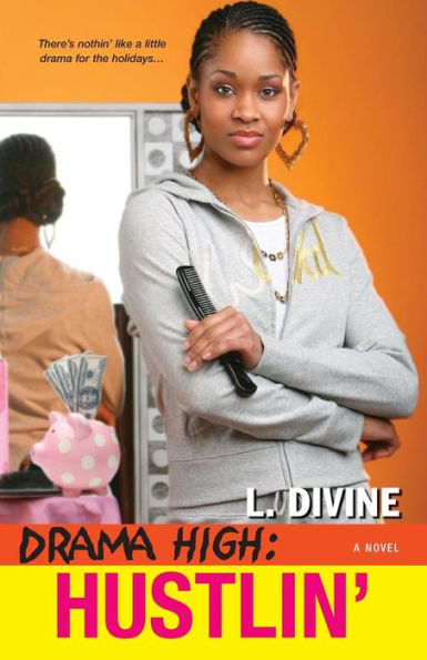 Hustlin' (Drama High Series #7)