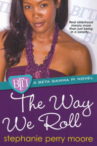 The Way We Roll (Beta Gamma Pi Series #2)