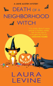 Title: Death of a Neighborhood Witch (Jaine Austen Series #11), Author: Laura Levine