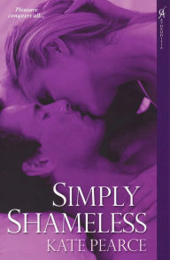 Title: Simply Shameless (House of Pleasure Series #3), Author: Kate Pearce