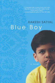 Title: Blue Boy, Author: Rakesh Satyal