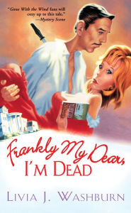 Frankly My Dear, I'm Dead (Deliah Dickenson Mystery Series #1)