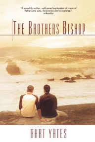 Title: Brothers Bishop, Author: Bart Yates