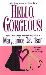 Title: Hello, Gorgeous! (Cyborg Series #1), Author: MaryJanice Davidson