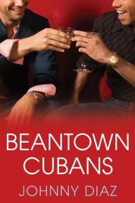 Title: Beantown Cubans, Author: Johnny Diaz