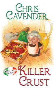 Killer Crust (Pizza Lover's Mystery Series #5)