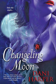 Changeling Moon (Changeling Series #1)