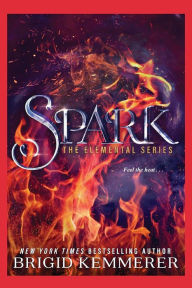 Spark (Brigid Kemmerer's Elemental Series #2)