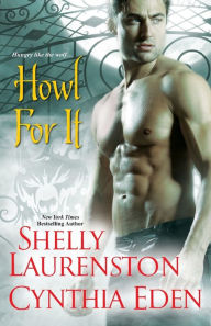Title: Howl for It, Author: Shelly Laurenston