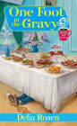 One Foot In The Gravy:: A Deadly Deli Mystery