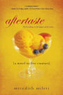 Aftertaste:: A Novel in Five Courses