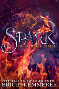 Spark (Brigid Kemmerer's Elemental Series #2)