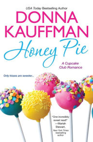 Honey Pie (Cupcake Club Romance Series #4)