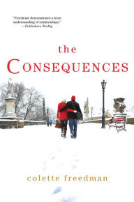 Title: The Consequences, Author: Colette Freedman