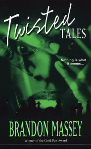 Title: Twisted Tales, Author: Brandon Massey