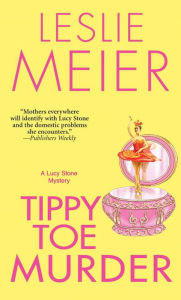 Tippy Toe Murder (Lucy Stone Series #2)