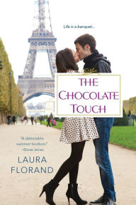 Title: The Chocolate Touch, Author: Laura Florand