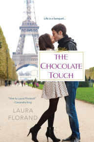 Title: The Chocolate Touch, Author: Laura Florand
