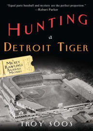 Hunting a Detroit Tiger (Mickey Rawlings Series #4)