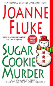 Title: Sugar Cookie Murder (Hannah Swensen Series #6), Author: Joanne Fluke