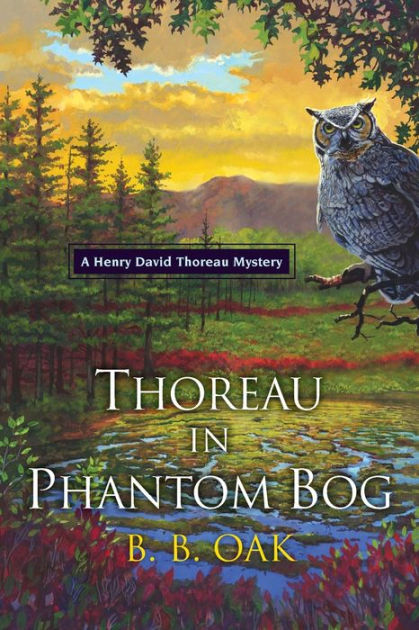 Thoreau In Phantom Bog By B. B. Oak, Paperback | Barnes & Noble®