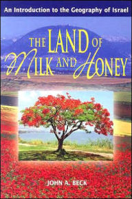 Land of Milk and Honey: An Introduction to the Geography of Israel