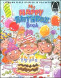 My Happy Birthday Book: Exodus 2:1-10; 1 Samuel 1, Luke 2:1-20, Mark 10:13-16 for Children