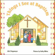 Things I See at Baptism