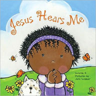 Title: Jesus Hears Me, Author: Joni Walker