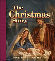 Title: The Christmas Story: Drawn directly from the Bible, Author: Concordia Publishing House